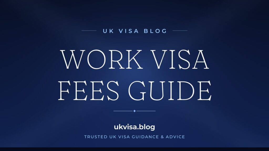 UK Work Visa Fees 2026: Complete Cost Guide for All Work Visa Categories 2 UK Work Visa Fees 2026: Complete Cost Guide for All Work Visa Categories