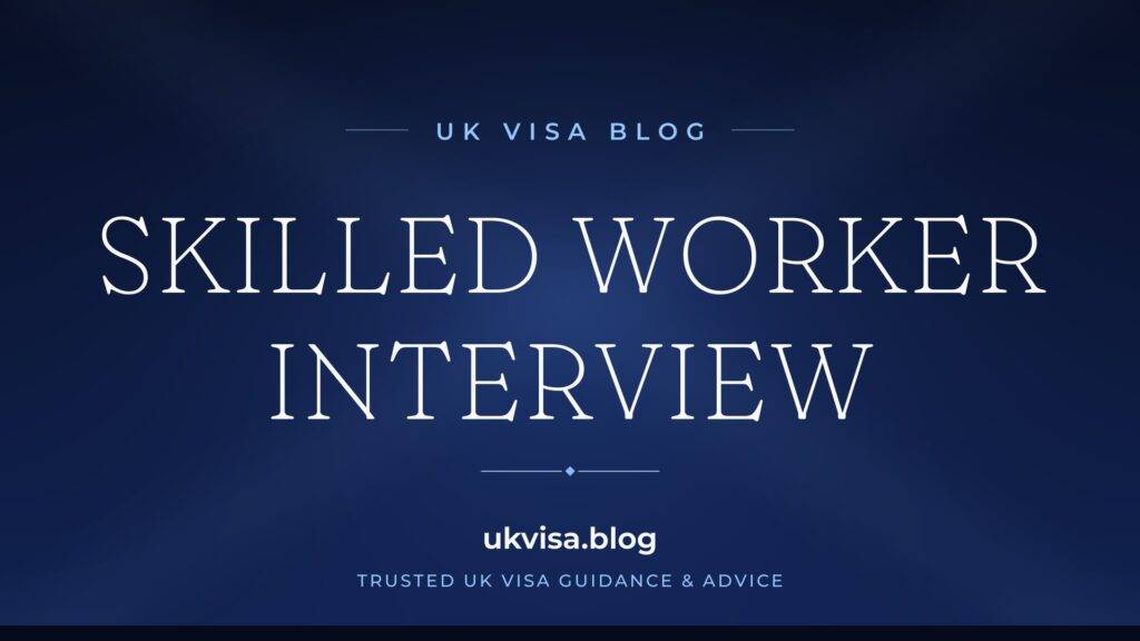 UK Skilled Worker Visa Interview Questions and Answers 2026 2 UK Skilled Worker Visa Interview Questions and Answers 2026