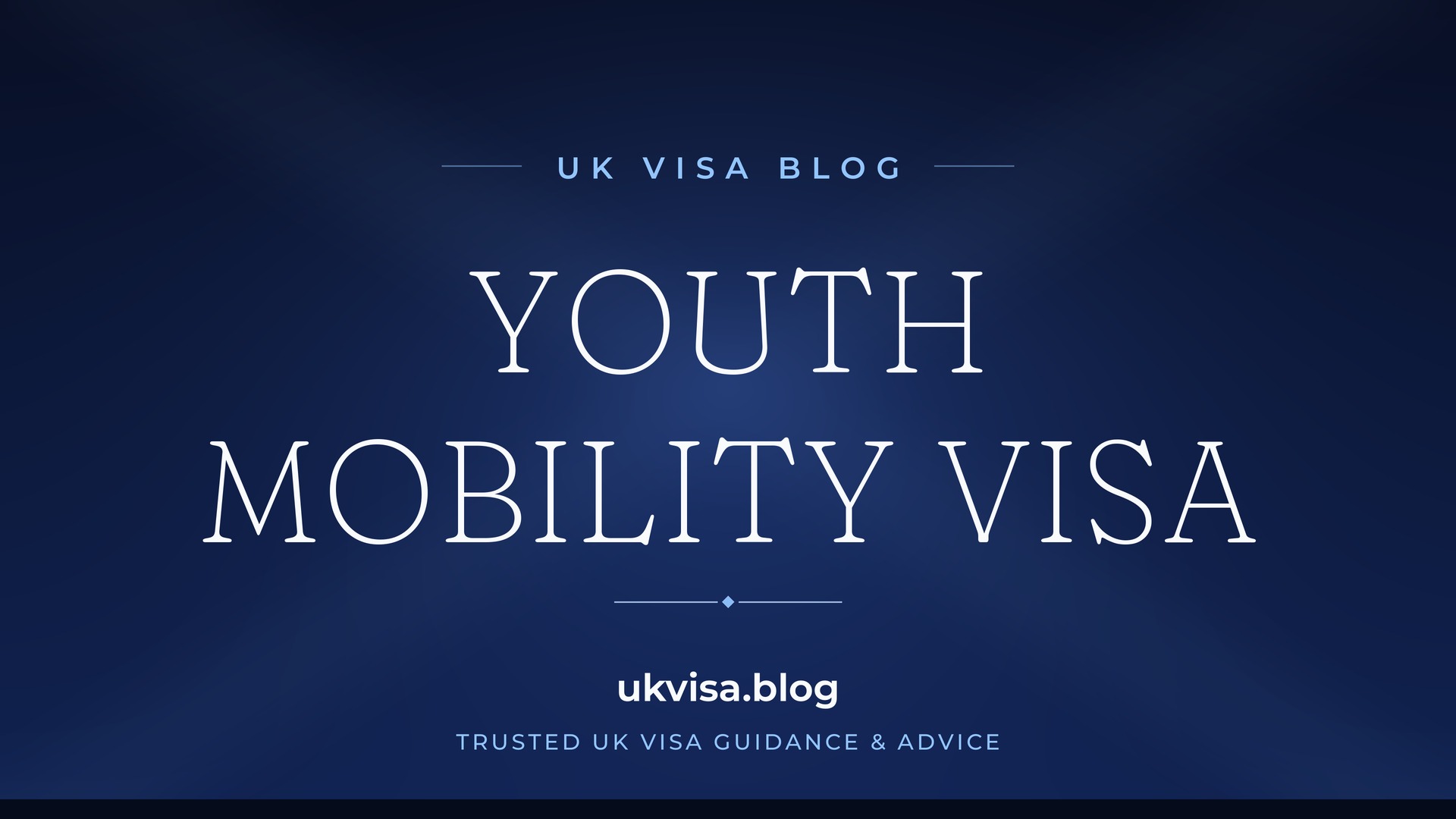 UK Visa Blog featured image — "Youth Mobility Visa" in white serif type on a navy blue background with Union Jack light beams